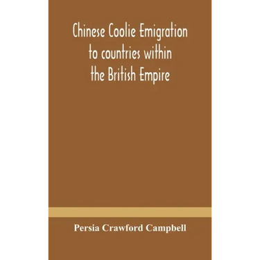 Chinese coolie emigration to countries within the British Empire