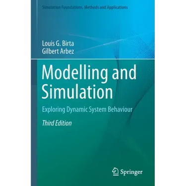 Modelling and Simulation: Exploring Dynamic System Behaviour