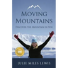 Moving Mountains: Discover the Mountain in You