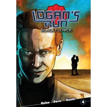 Logan's Run: Black Flower #4