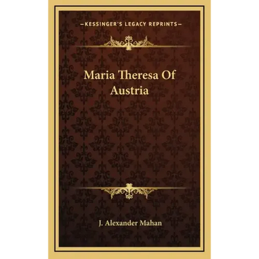 Maria Theresa Of Austria