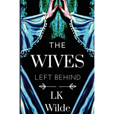 The Wives Left Behind