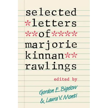 Selected Letters of Marjorie Kinnan Rawlings