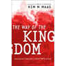 The Way of the Kingdom: Seizing the Times for a Great Move of God