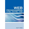 Web Programming Interview Questions with HTML, DHTML, and CSS: HTML, DHTML, CSS Interview and Certification Review
