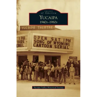 Yucaipa: 1940s-1980s