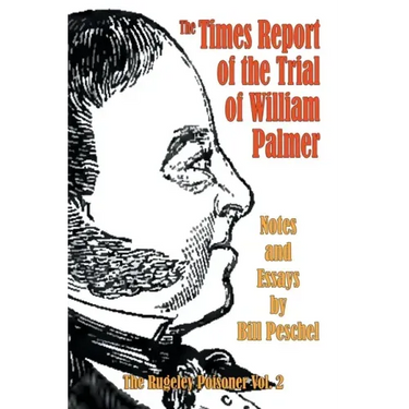 The Times Report of the Trial of William Palmer