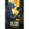 The Time He Desires