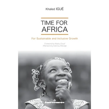 Time for Africa: For Sustainable and Inclusive Growth