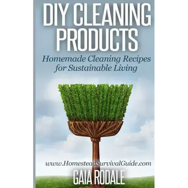 DIY Cleaning Products: Homemade Cleaning Recipes for Sustainable Living