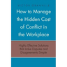How to Manage the Hidden Cost of Conflict in the Workplace