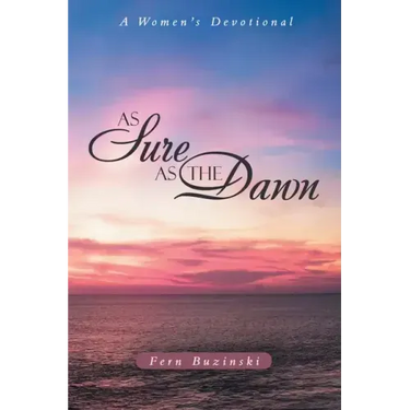 As Sure as the Dawn: A Women's Devotional