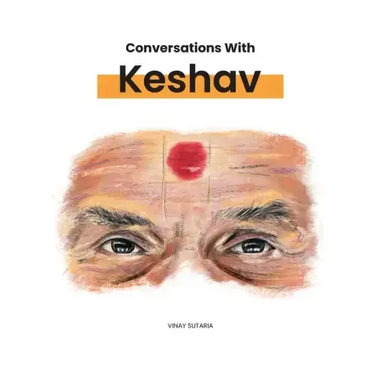 Conversations with Keshav: Part One