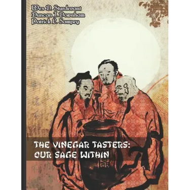 The Vinegar Tasters: Our Sage Within