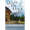 Crazy Fox Ranch: Large Print Edition