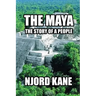 The Maya: The Story of a People