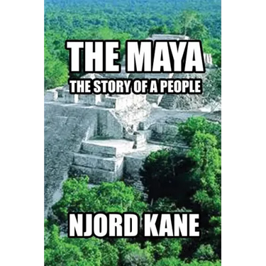 The Maya: The Story of a People