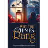 Why the Chimes Rang