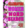 Celebrating Women Word Search: 133 Extra Large Print Puzzles