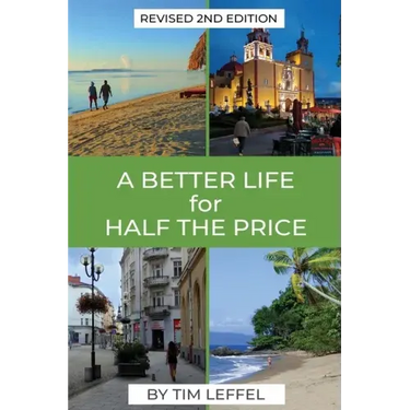 A Better Life for Half the Price - 2nd Edition