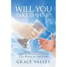 Will You Take The Cup?: The Feasts of the Lord