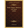 Perlas Negras, Misticas, Las Voces (1904)