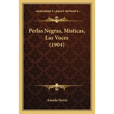 Perlas Negras, Misticas, Las Voces (1904)