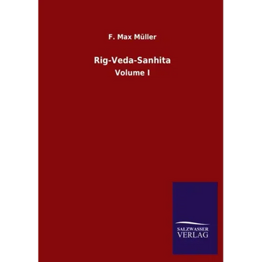 Rig-Veda-Sanhita: Volume I