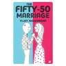 The Fifty-50 Marriage