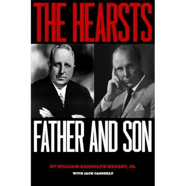 The Hearsts: Father and Son