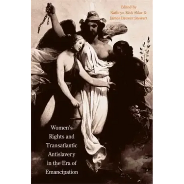 Women's Rights and Transatlantic Antislavery in the Era of Emancipation