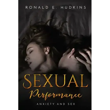 Sexual Performance: Anxiety and Sex