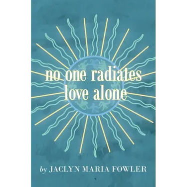 No One Radiates Love Alone