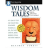 Wisdom Tales from Around the World: Fifty Gems of Story and Wisdom from Such Diverse Traditions as Sufi, Zen, Taoist, Christian, Jewish, Buddhist, Afr