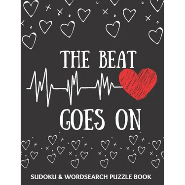 The Beat Goes On: Sudoku And Wordsearch Puzzles Large Print - Perfect Post Heart Surgery Gift For Women, Men, Teens and Kids - Get Well