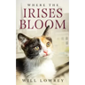 Where the Irises Bloom