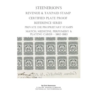Steenerson's Revenue Taxpaid Stamp Certified Plate Proof Reference Series - Private Die Proprietary Match, Medicine, Perfumery & Playing Card Tax Stam