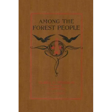 Among the Forest People (Yesterday's Classics)