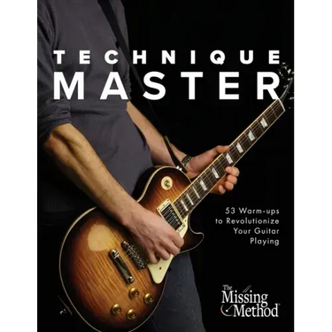 Technique Master: 53 Warm-ups to Revolutionize Your Guitar Playing