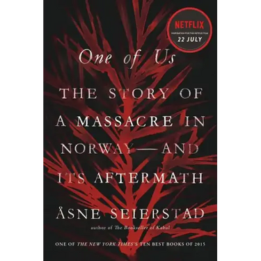 One of Us: The Story of a Massacre in Norway -- And Its Aftermath