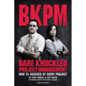 Bare Knuckled Project Management: How to Succeed at Every Project