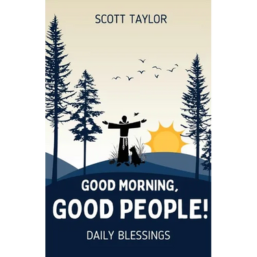 Good Morning, Good People!