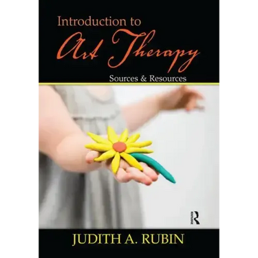 Introduction to Art Therapy: Sources & Resources