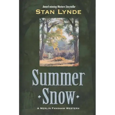 Summer Snow: A Merlin Fanshaw Western