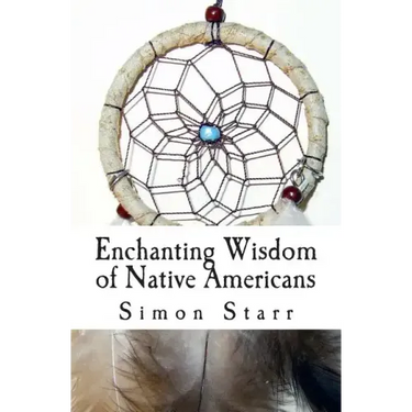 Enchanting Wisdom of Native Americans