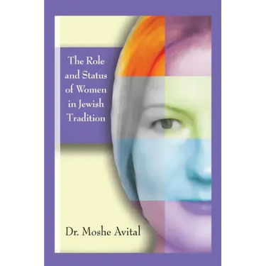 The Role And Status Of Women In Jewish Tradition: A Commentary on Jewish Feminism