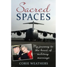 Sacred Spaces: My Journey to the Heart of Military Marriage