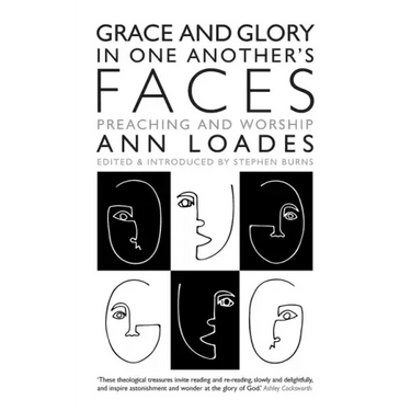 Grace and Glory in One Another's Faces: Preaching and Worship
