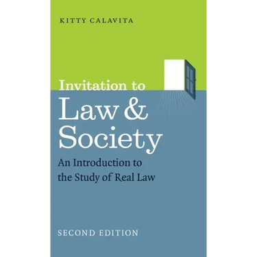 Invitation to Law and Society, Second Edition: An Introduction to the Study of Real Law