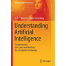 Understanding Artificial Intelligence: Fundamentals, Use Cases and Methods for a Corporate AI Journey